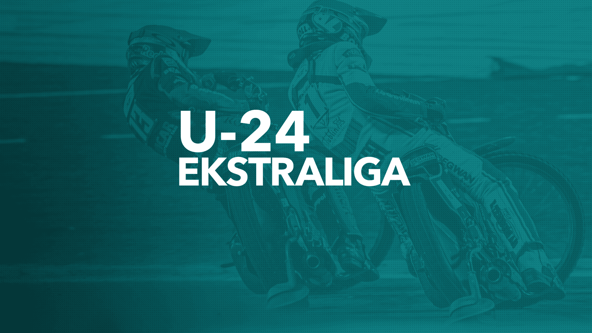 U24 Ekstraliga: godziny 2. rundy